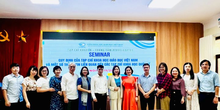 Seminar khoa học “Quy định của Tạp chí Khoa học Giáo dục Việt Nam và một số thông tin liên quan đến các tạp chí khoa học quốc tế”